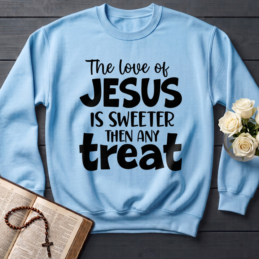 The Love Of Jesus Is Sweeter Then Any Treat 01
