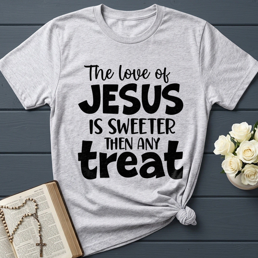 The Love Of Jesus Is Sweeter Then Any Treat 01