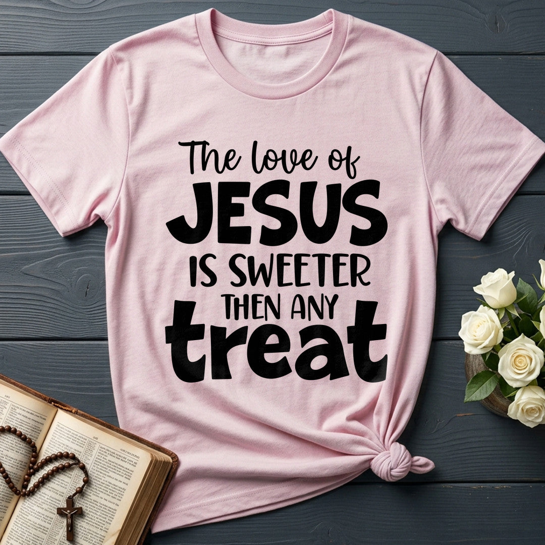 The Love Of Jesus Is Sweeter Then Any Treat 01