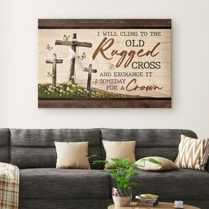 The Old Rugged Cross, Classic Christian Hymn, Wall Art Canvas Print