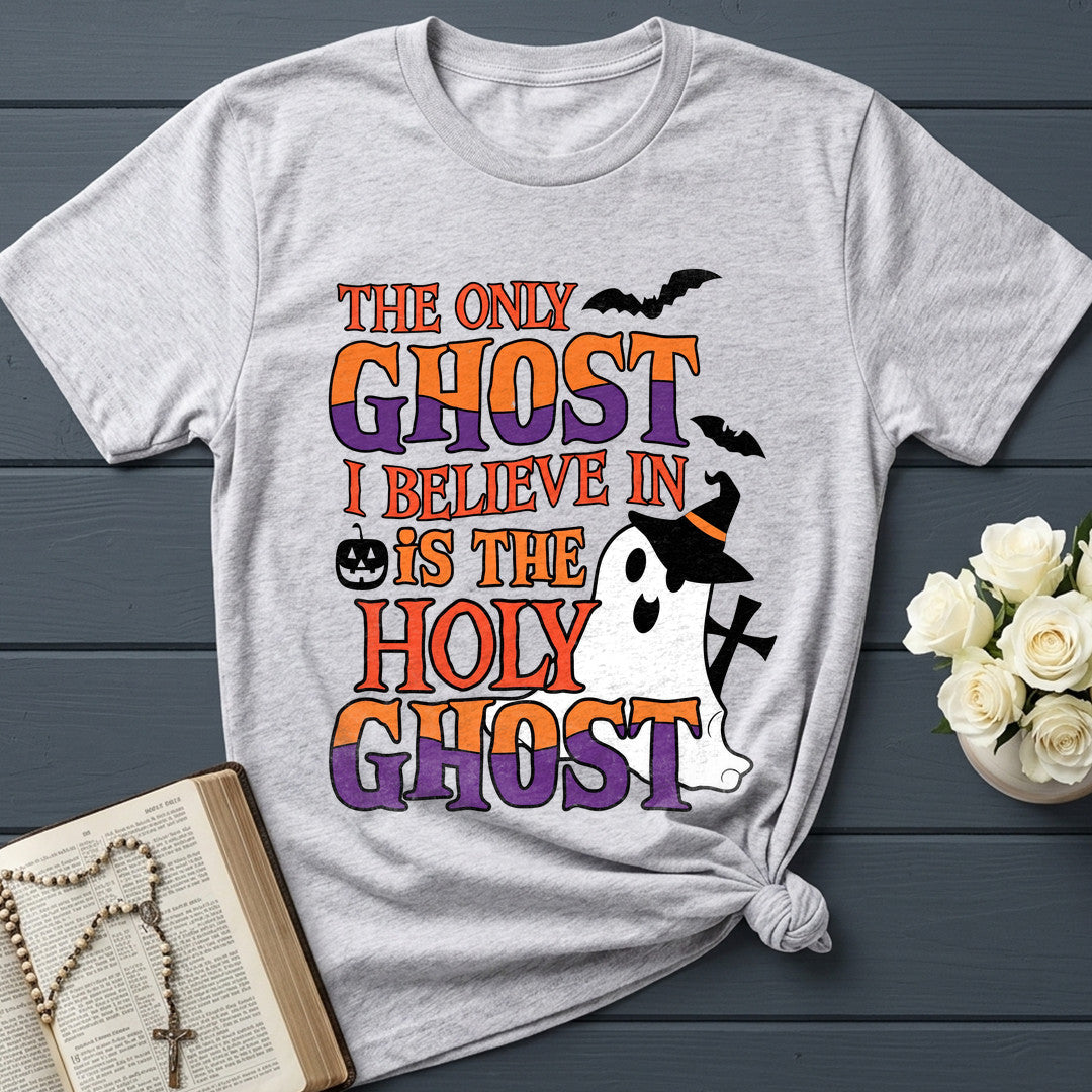 The Only Ghost I Believe In Is The Holy Ghost 02