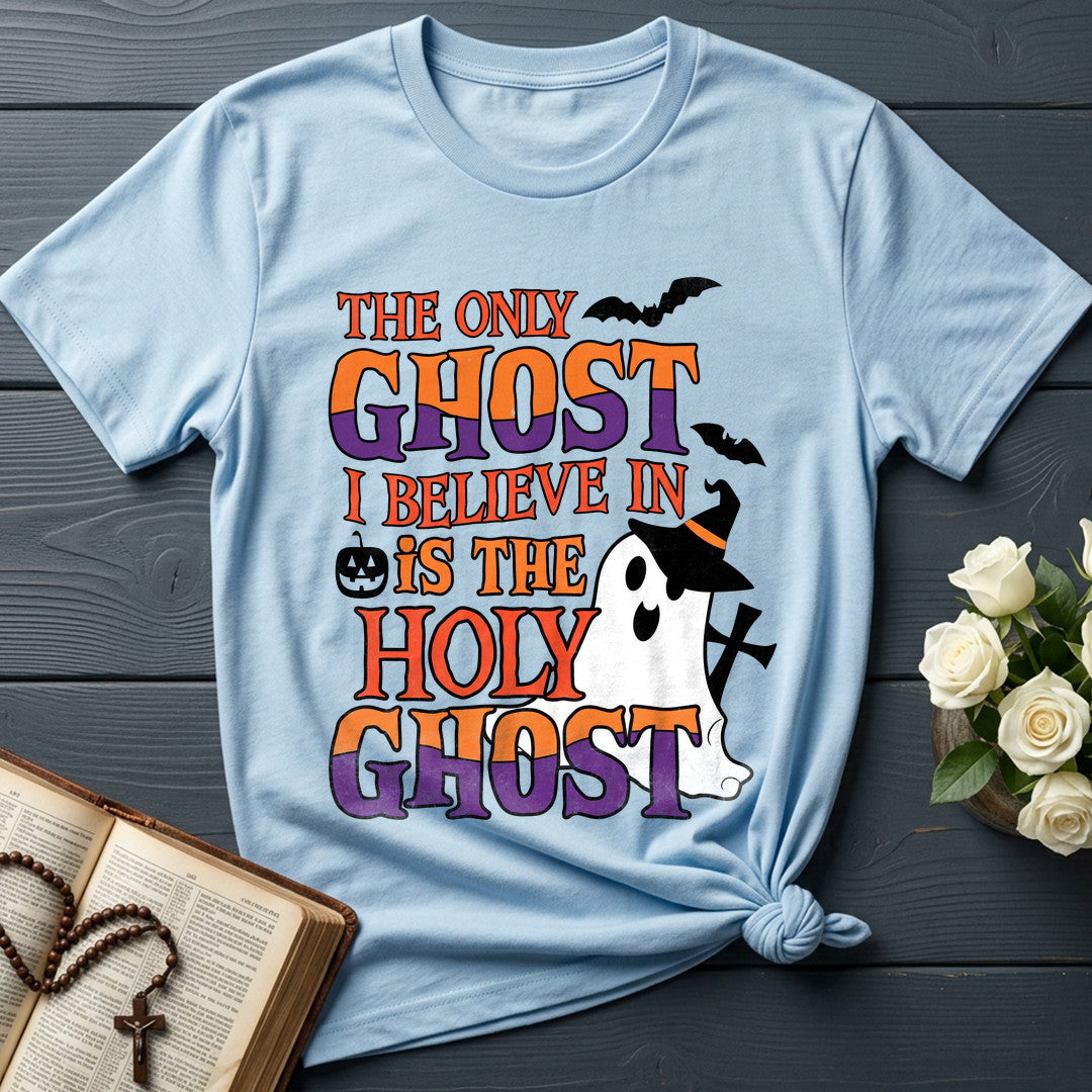 The Only Ghost I Believe In Is The Holy Ghost 02