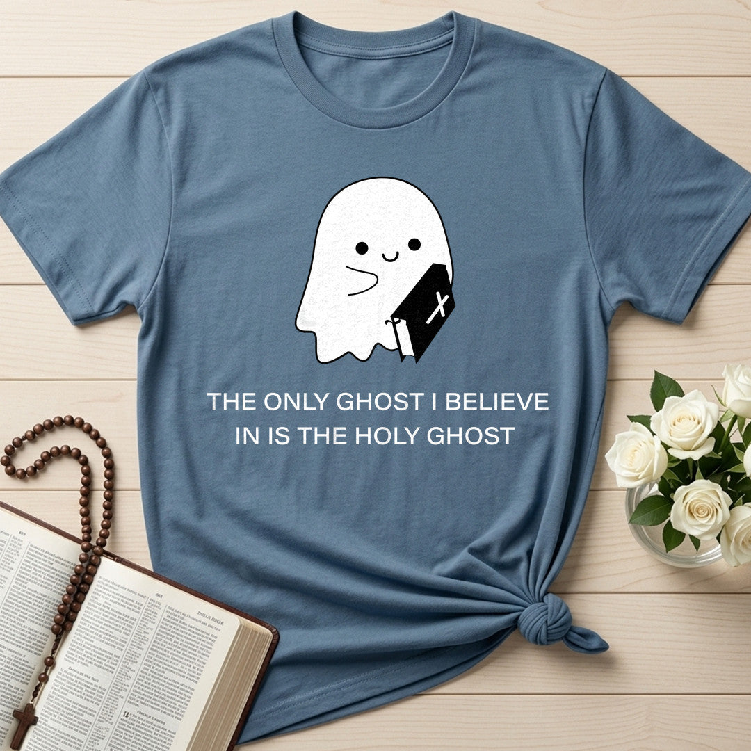 The Only Ghost I Believe In Is The Holy Ghost 03