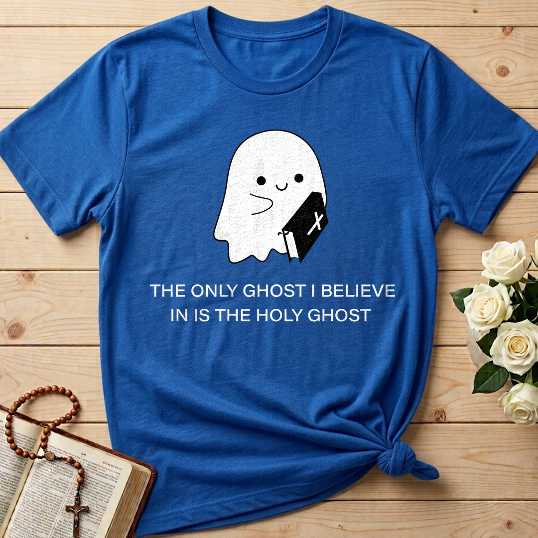The Only Ghost I Believe In Is The Holy Ghost 03