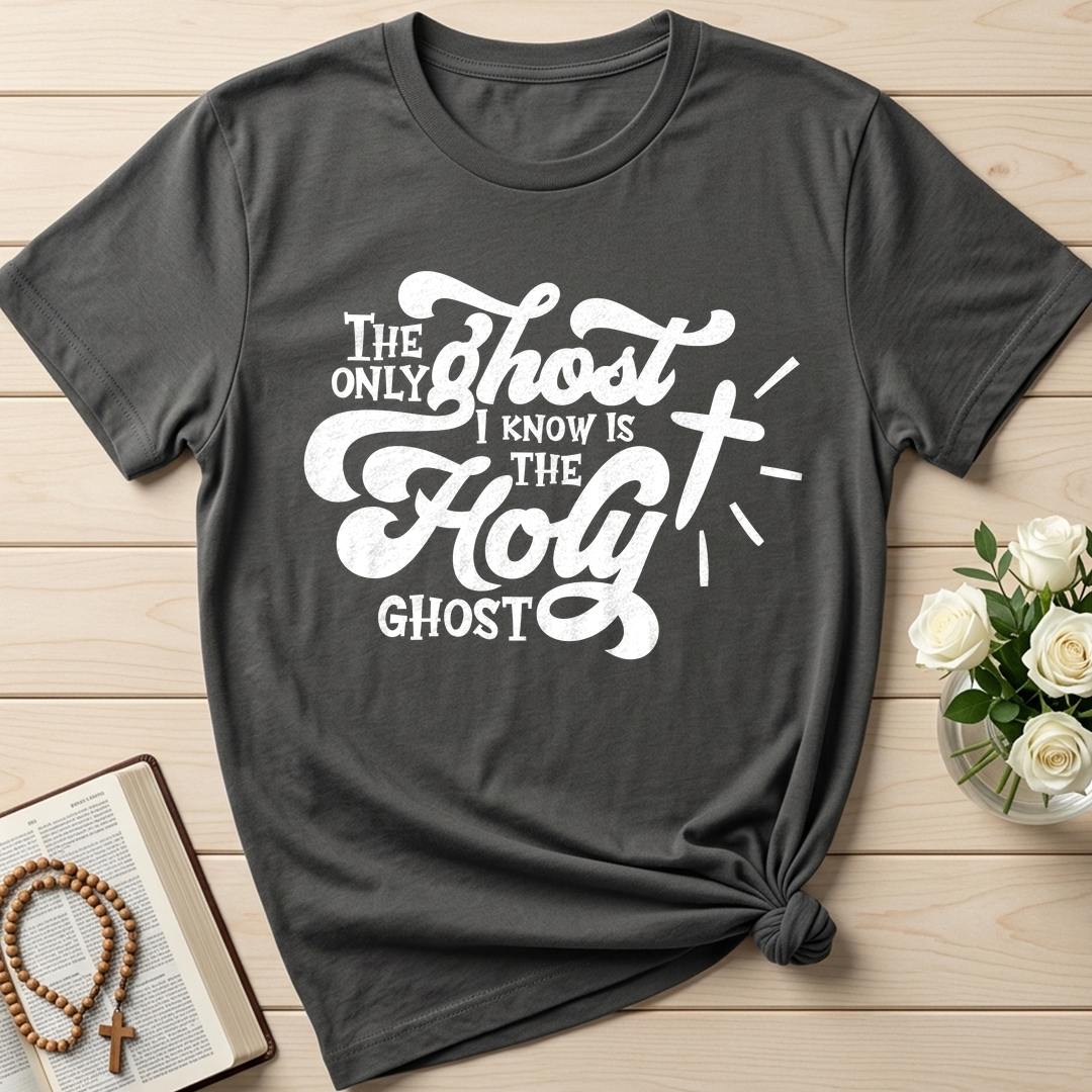 The Only Ghost I Know Is The Holy Ghost 04
