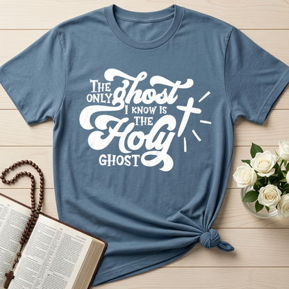 The Only Ghost I Know Is The Holy Ghost 04