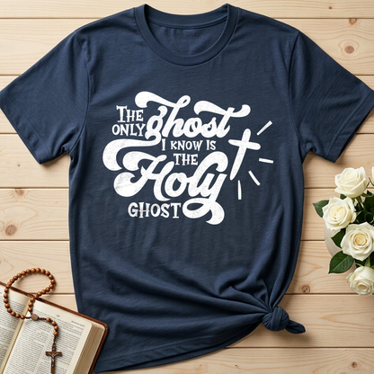 The Only Ghost I Know Is The Holy Ghost 04