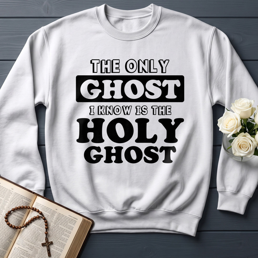 The Only Ghost I Know Is The Holy Ghost 18