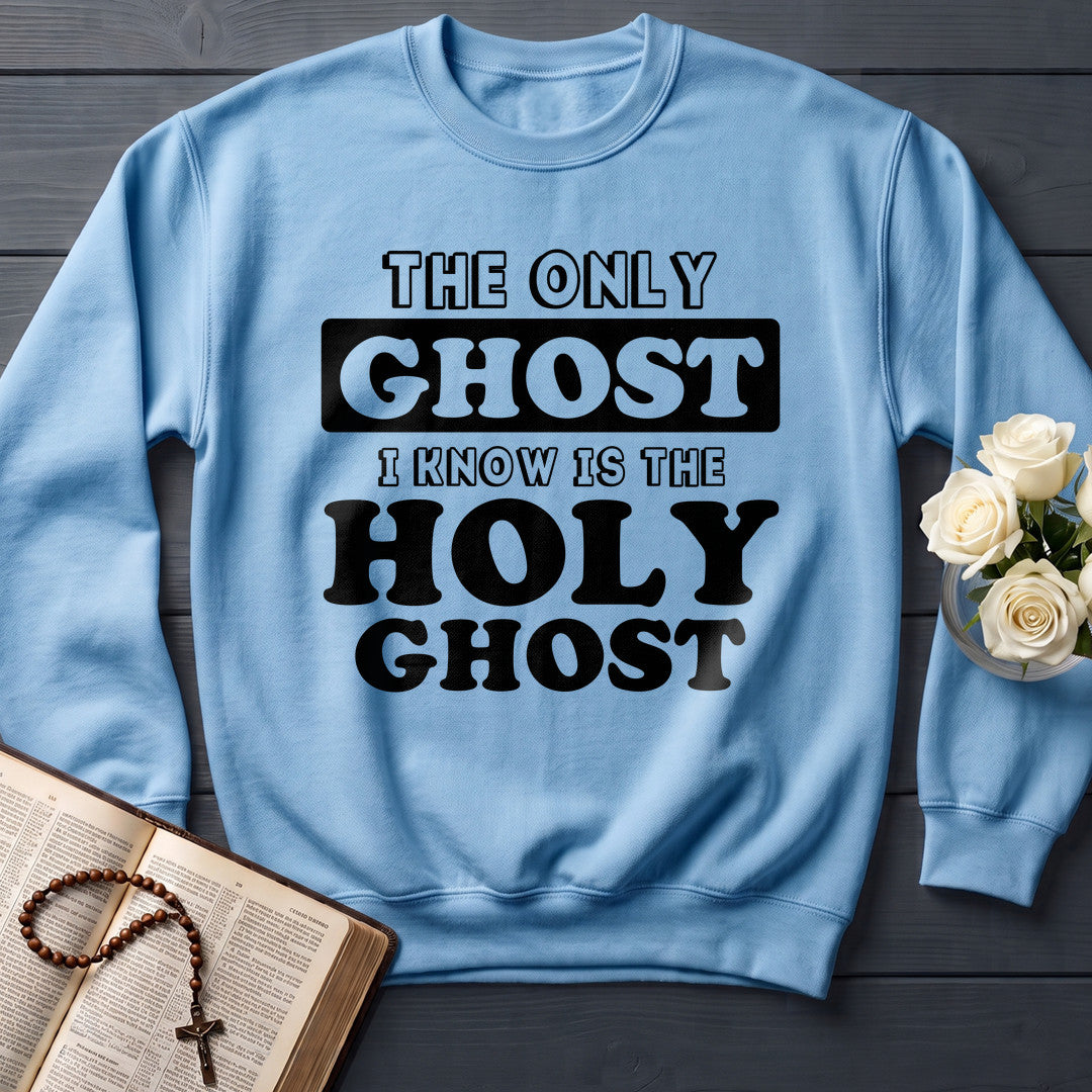 The Only Ghost I Know Is The Holy Ghost 18
