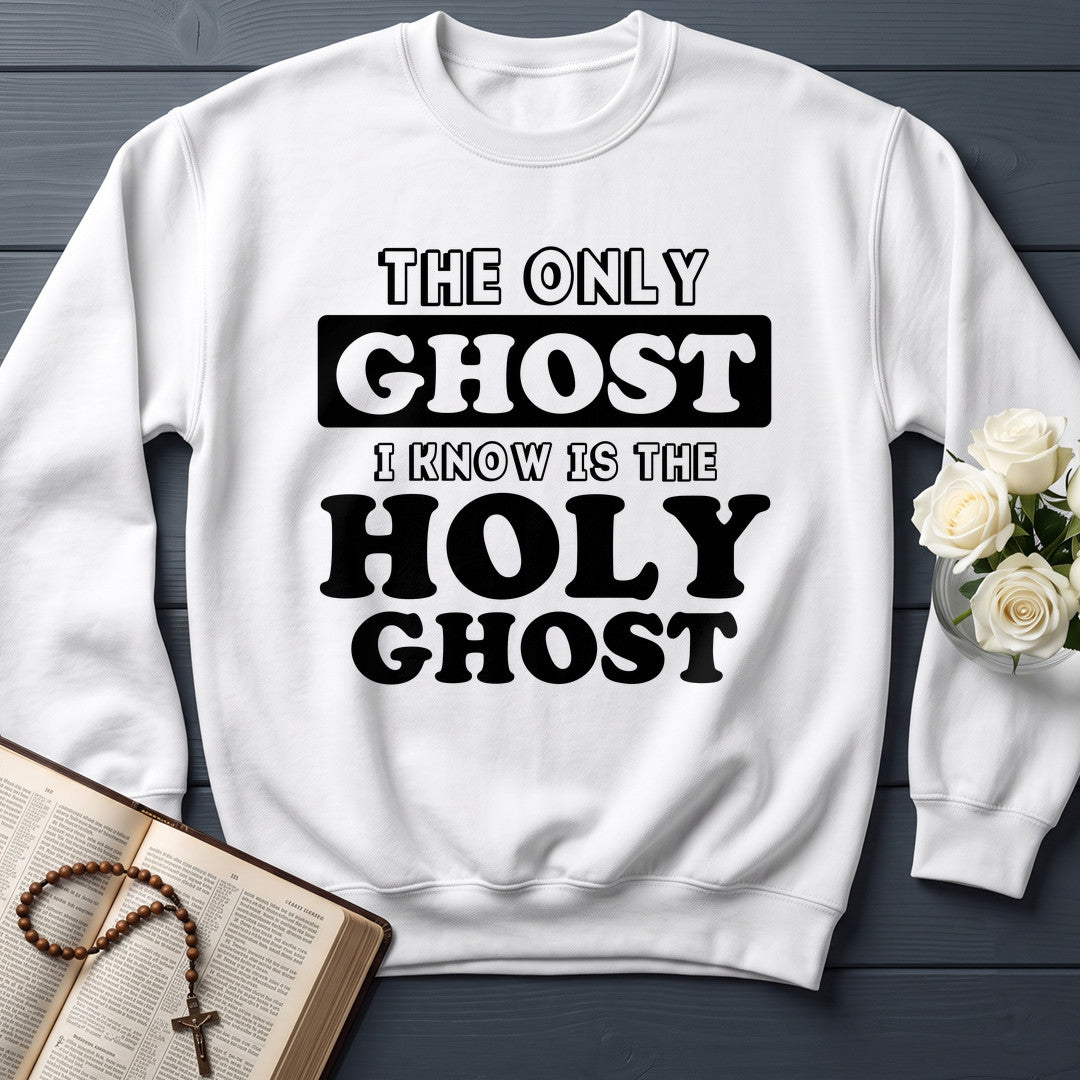 The Only Ghost I Know Is The Holy Ghost 18