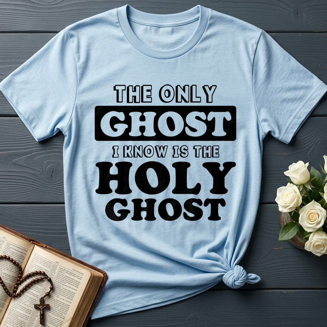 The Only Ghost I Know Is The Holy Ghost 18