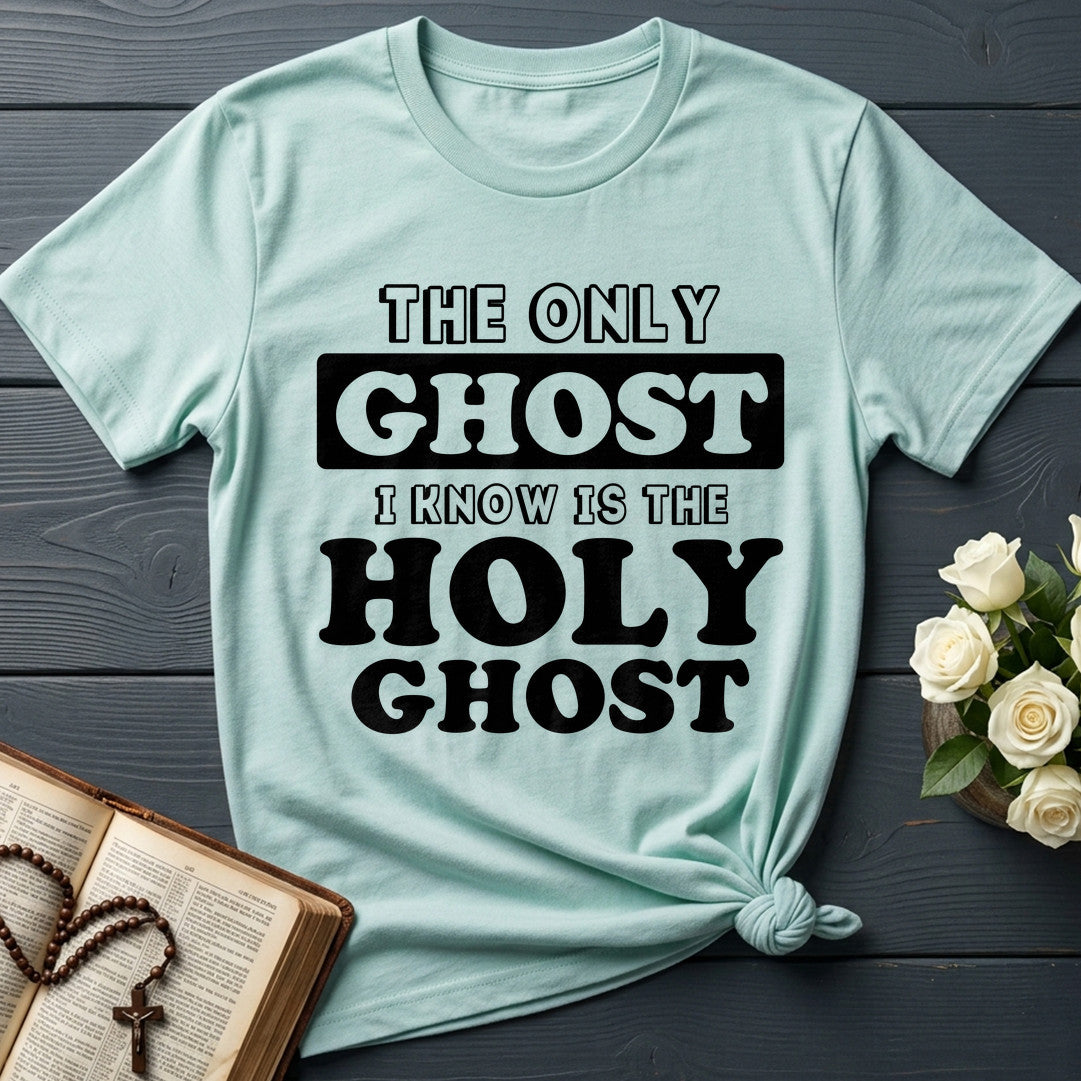 The Only Ghost I Know Is The Holy Ghost 18