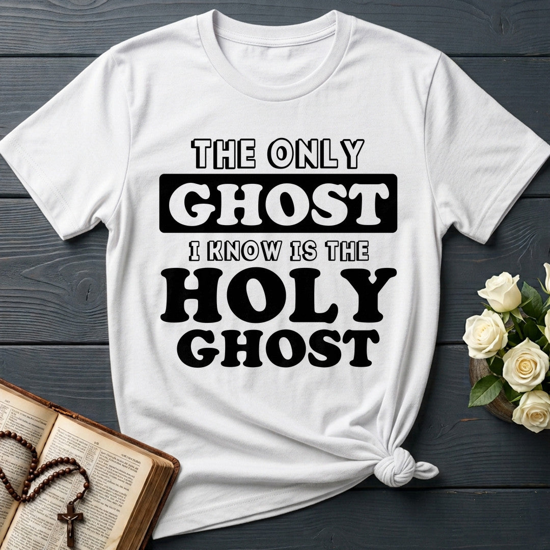 The Only Ghost I Know Is The Holy Ghost 18