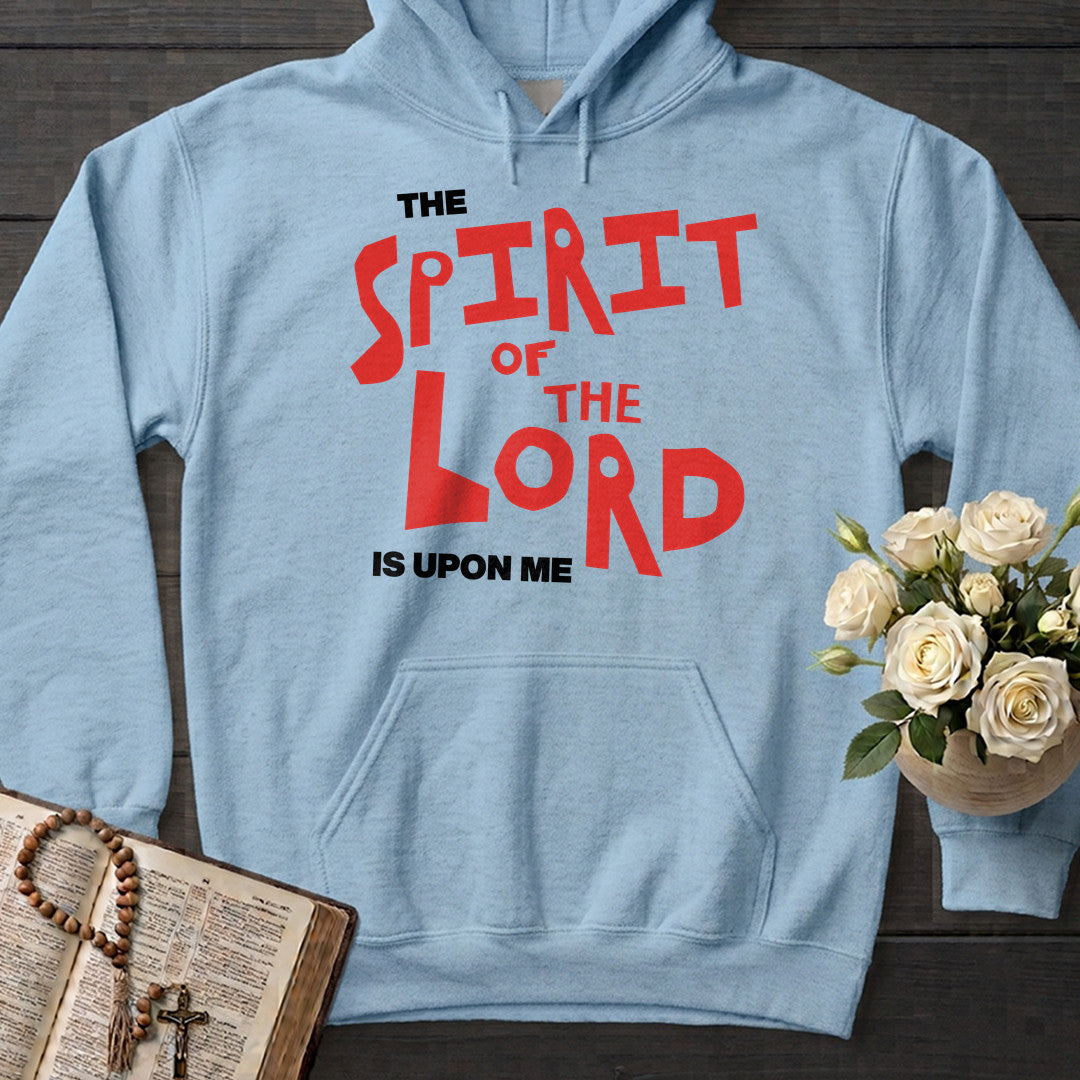 The Spirit Of The Lord Is Upon Me 01