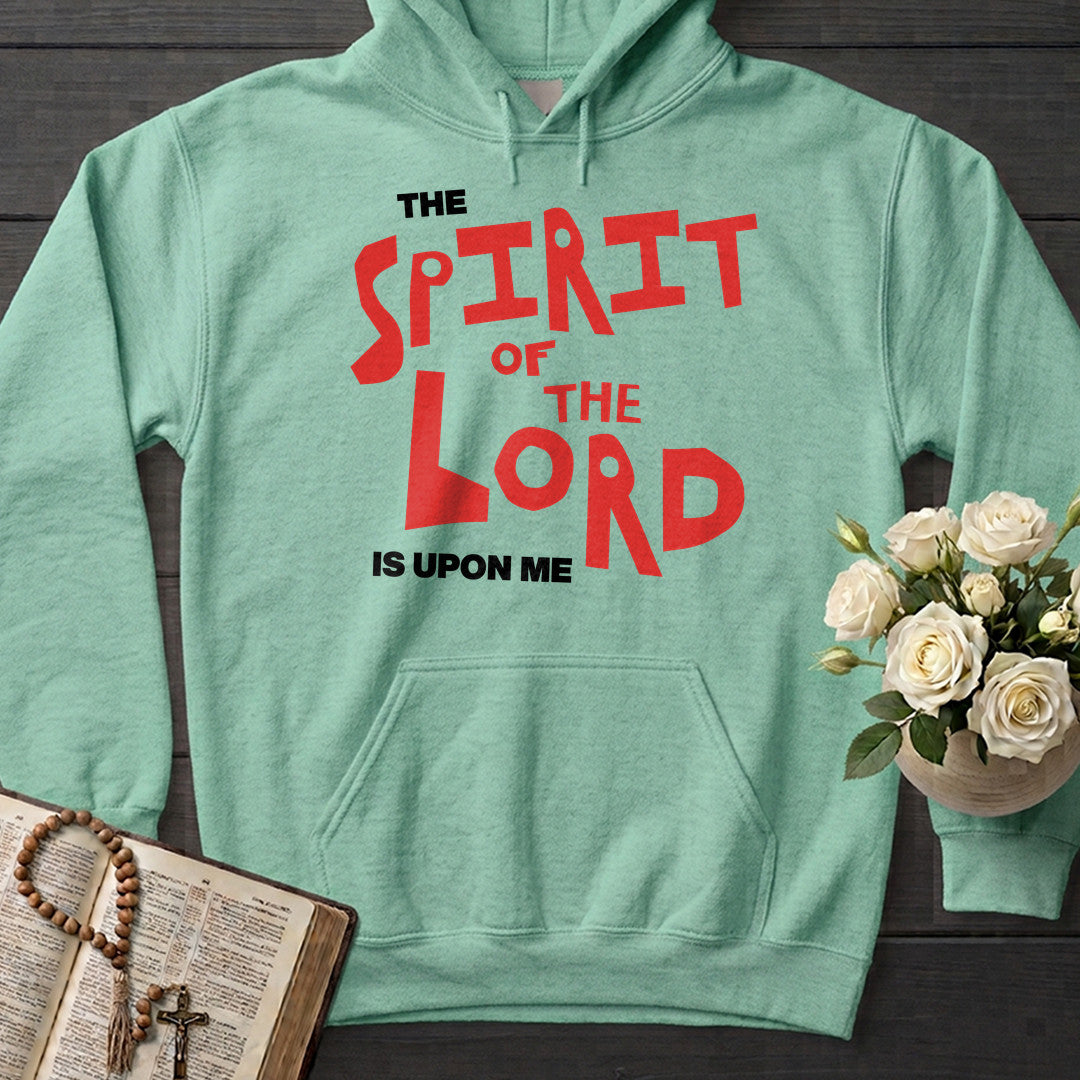 The Spirit Of The Lord Is Upon Me 01