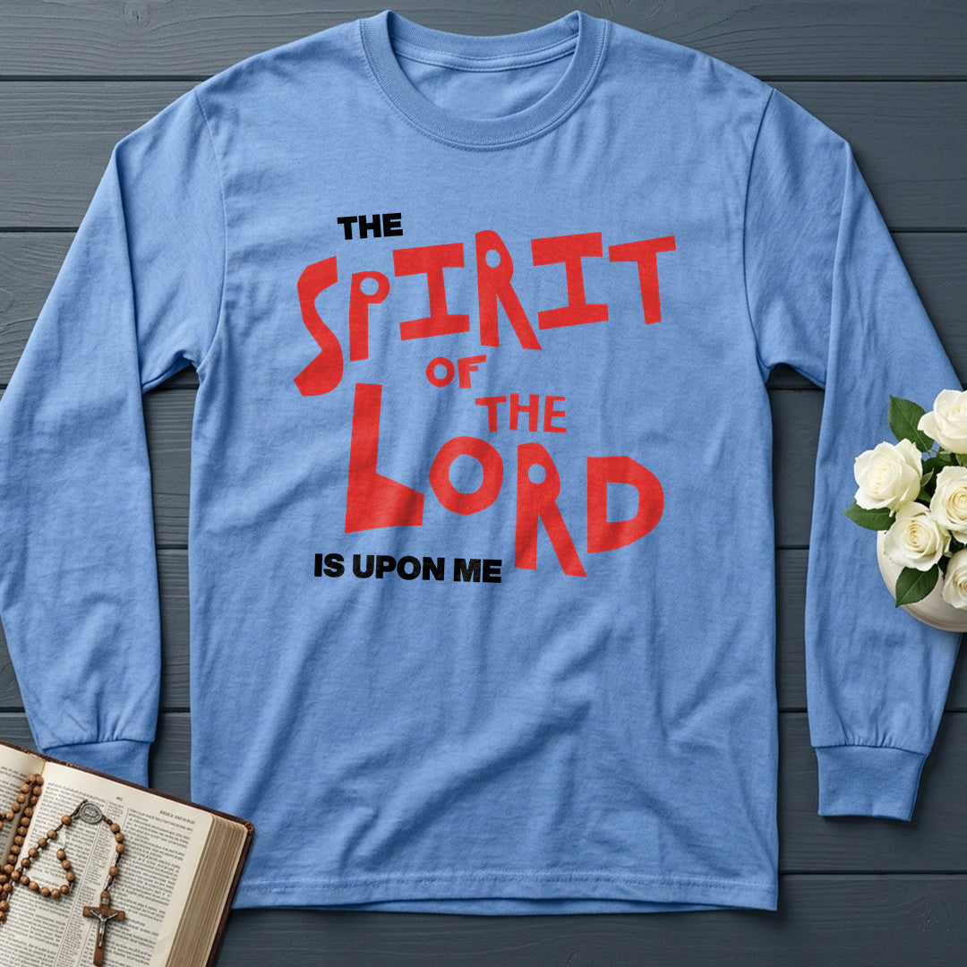 The Spirit Of The Lord Is Upon Me 01