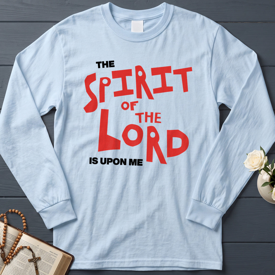 The Spirit Of The Lord Is Upon Me 01