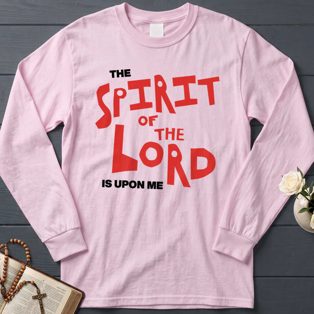 The Spirit Of The Lord Is Upon Me 01
