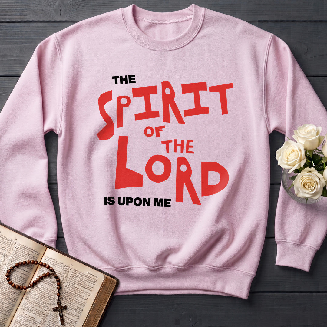 The Spirit Of The Lord Is Upon Me 01
