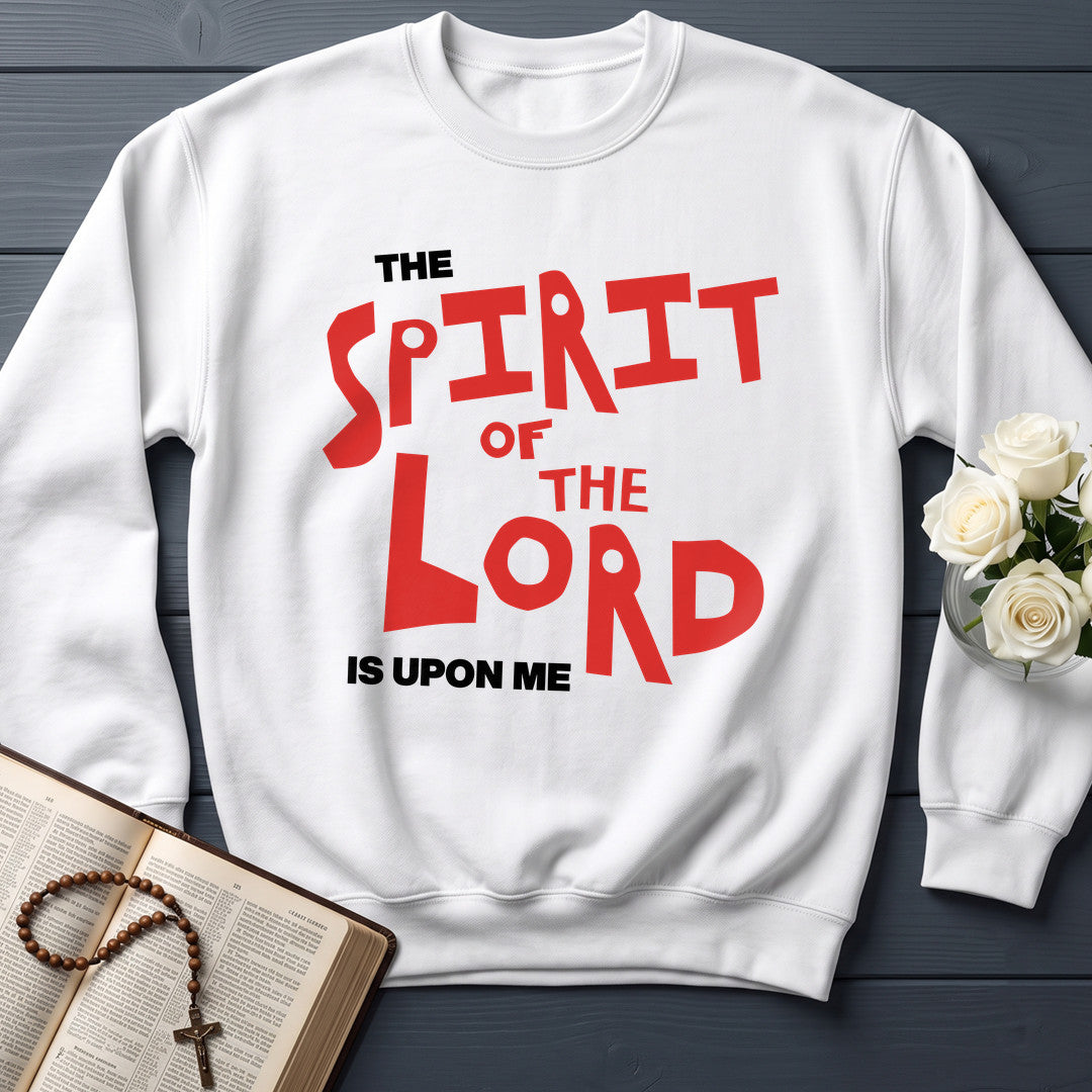The Spirit Of The Lord Is Upon Me 01