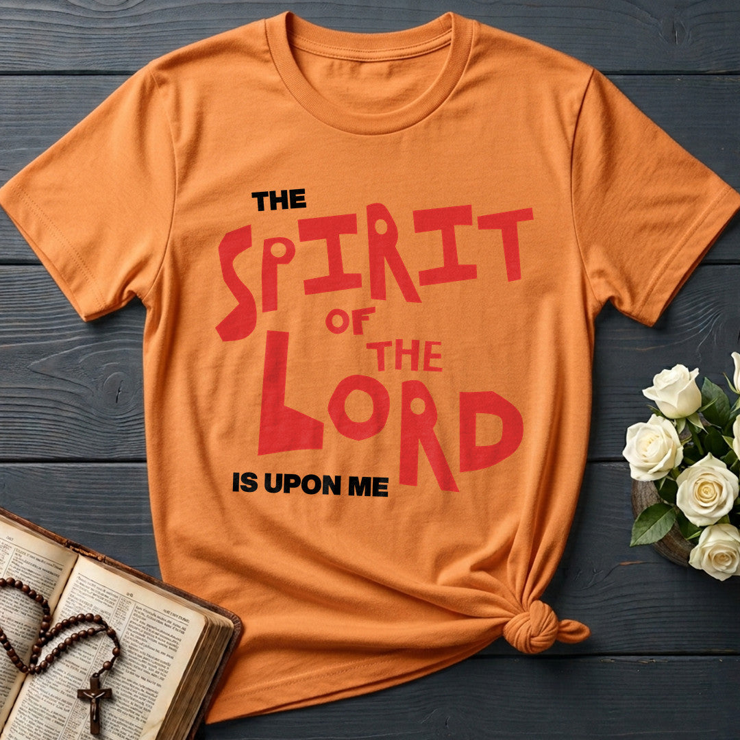 The Spirit Of The Lord Is Upon Me 01