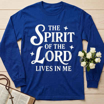 The Spirit Of The Lord Lives In Me 01