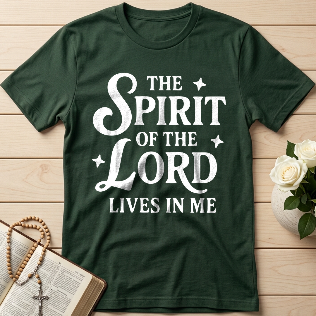 The Spirit Of The Lord Lives In Me 01