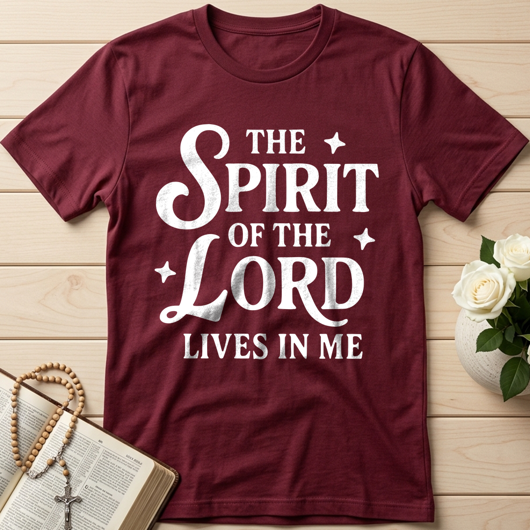 The Spirit Of The Lord Lives In Me 01