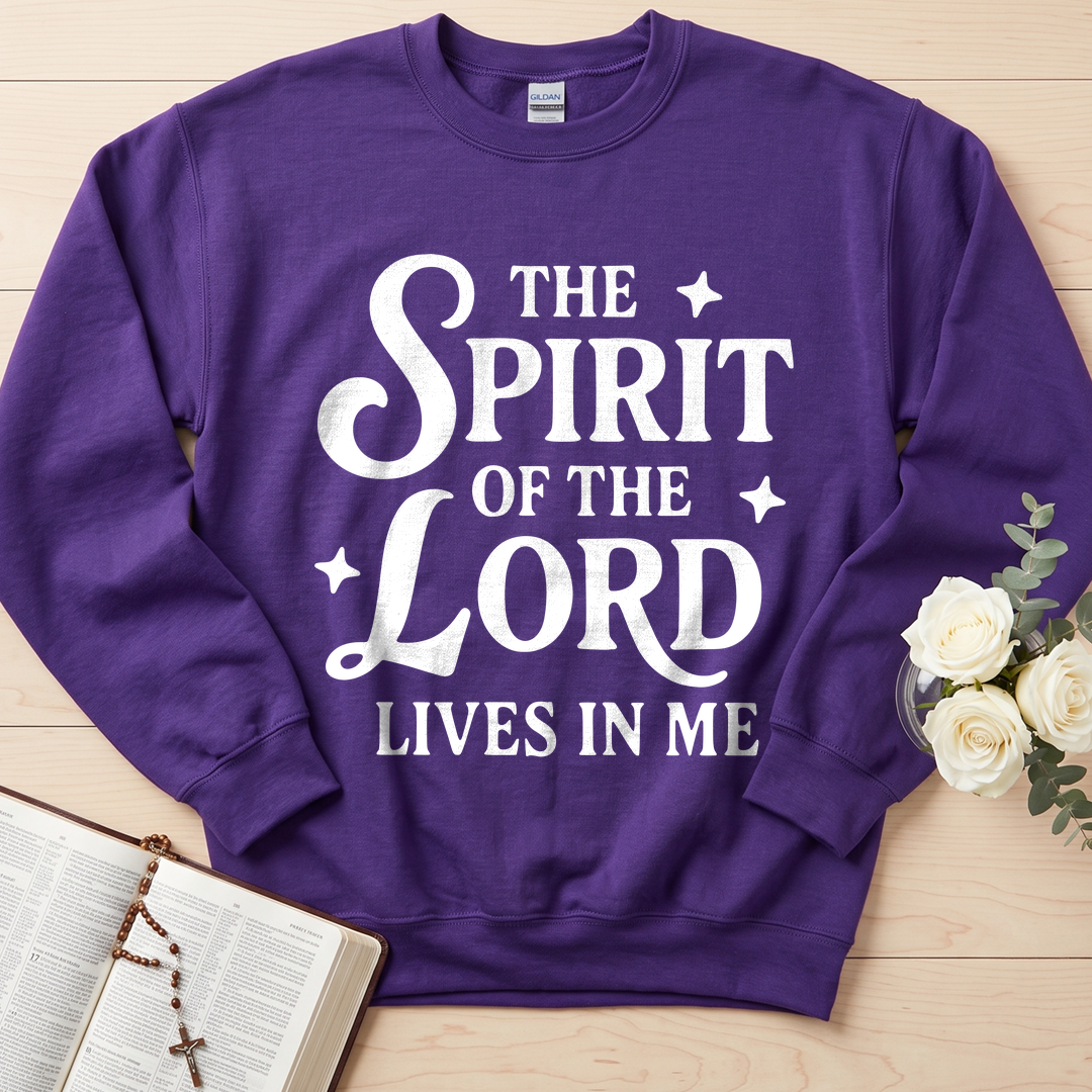 The Spirit Of The Lord Lives In Me 01