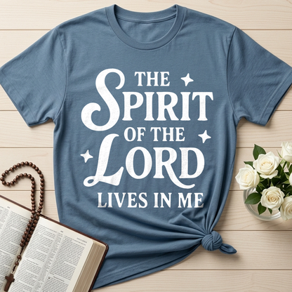 The Spirit Of The Lord Lives In Me 01