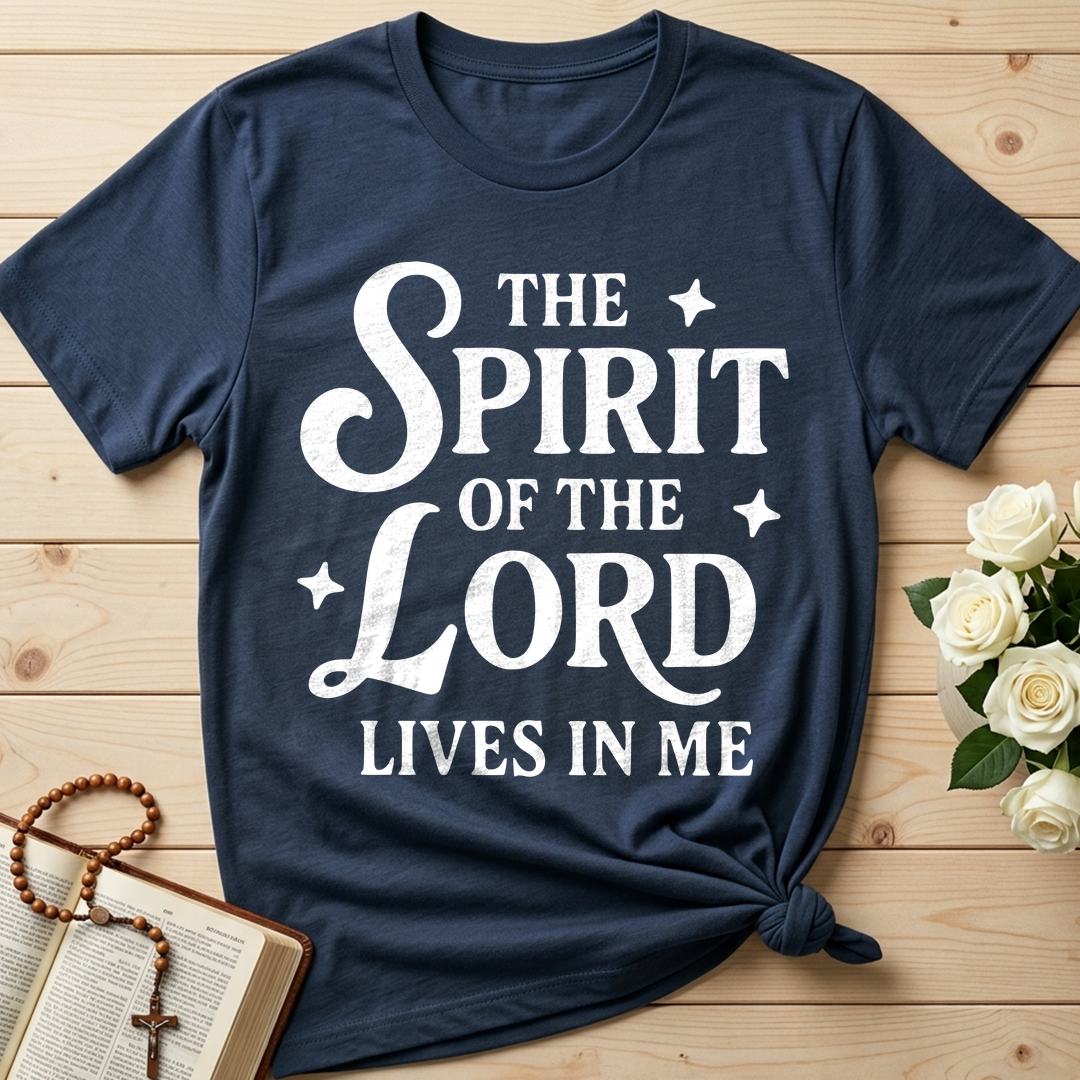 The Spirit Of The Lord Lives In Me 01