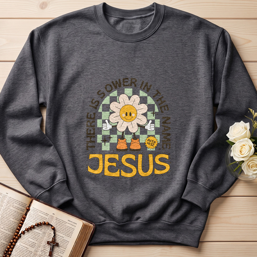 There Is Power In The Name Jesus Acts 4.12 01
