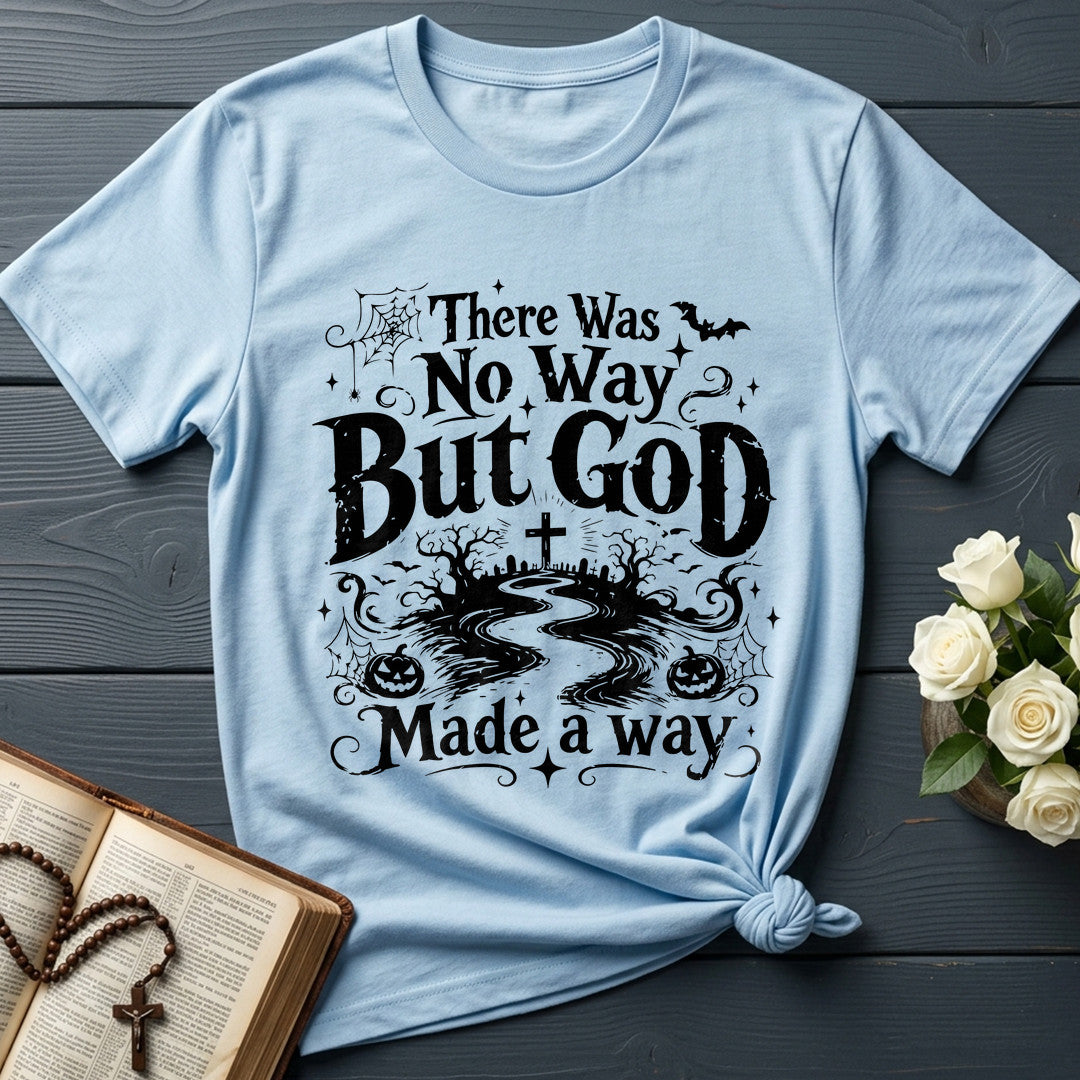 There Was No Way But God Made A Way 08
