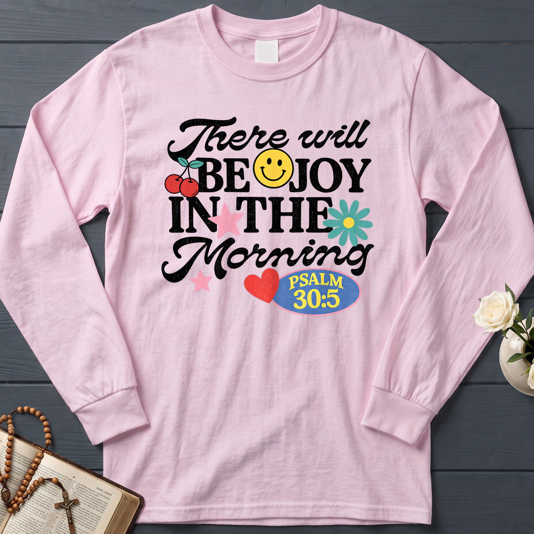 There Will Be Joy In The Morning Psalm 30.5 01