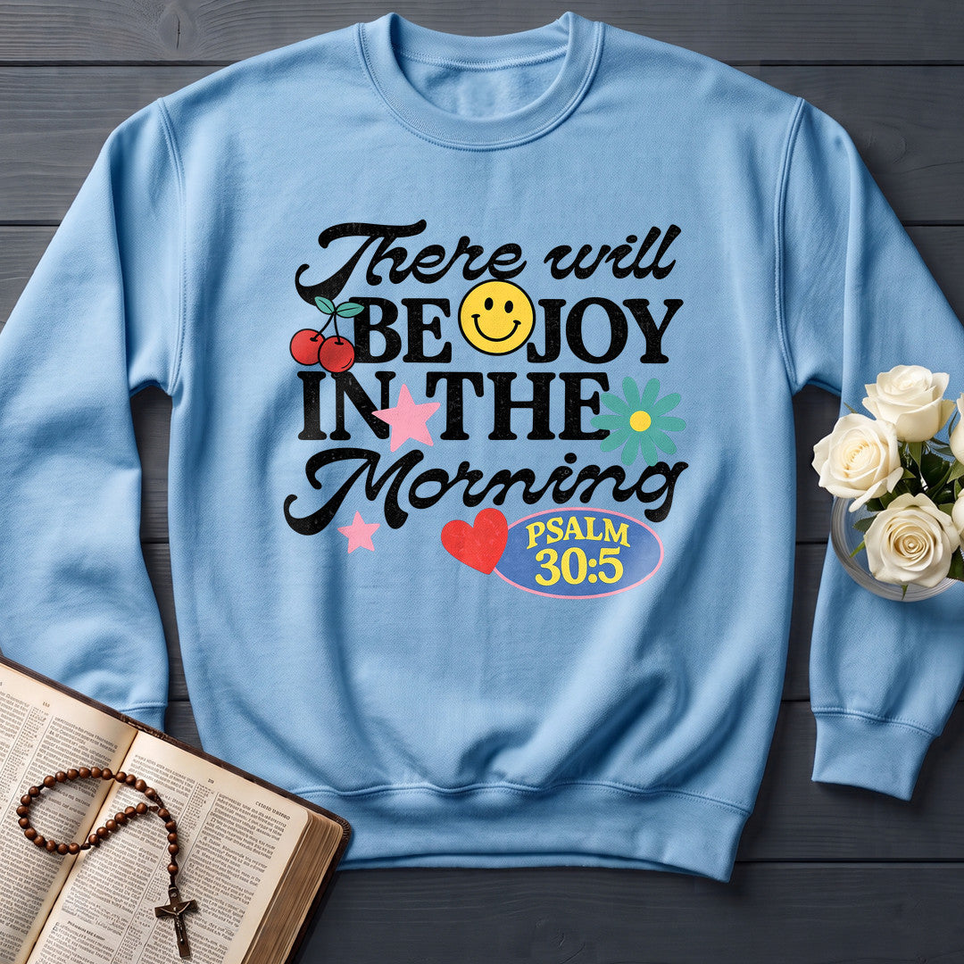 There Will Be Joy In The Morning Psalm 30.5 01