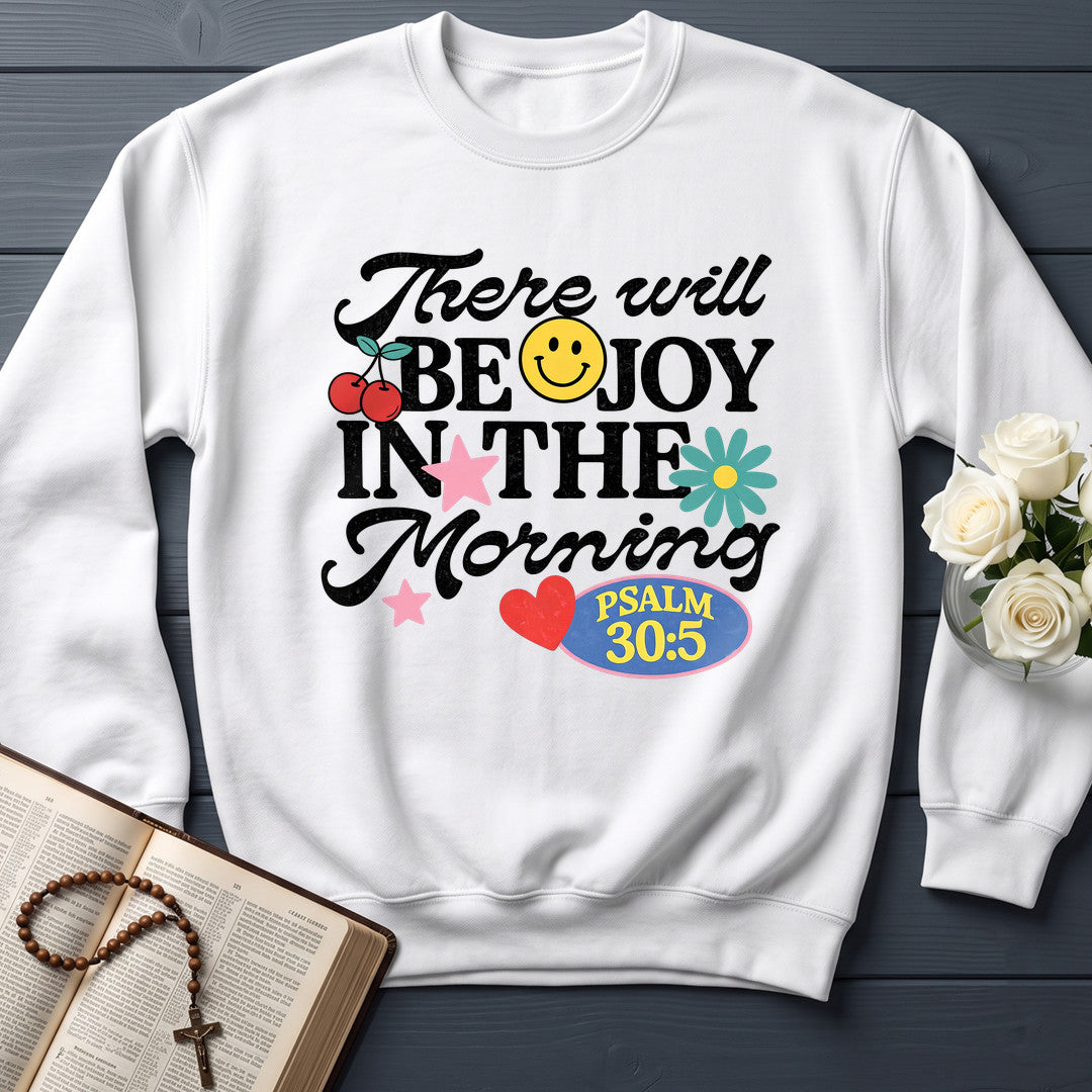 There Will Be Joy In The Morning Psalm 30.5 01