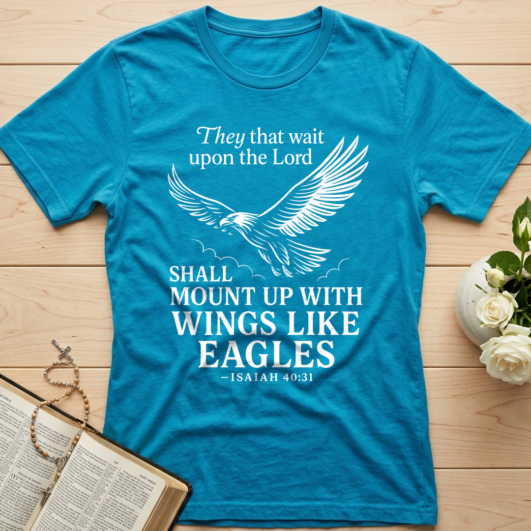 They That Wait Upon The Lord Shall Mount Up With Wings Like Eagles Isaiah 40.31 01