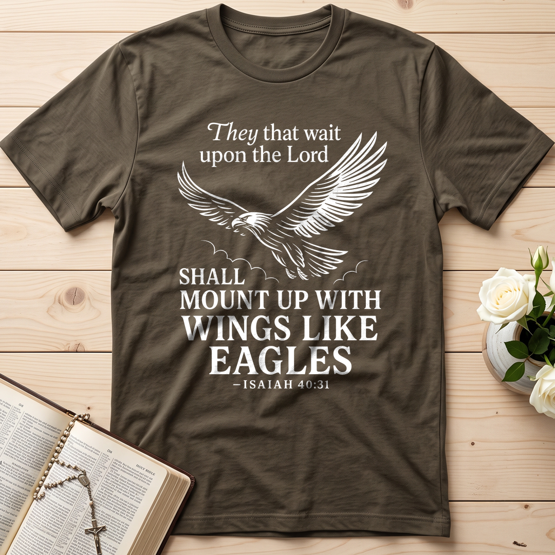 They That Wait Upon The Lord Shall Mount Up With Wings Like Eagles Isaiah 40.31 01