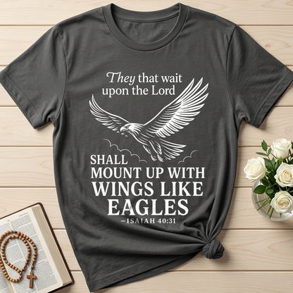 They That Wait Upon The Lord Shall Mount Up With Wings Like Eagles Isaiah 40.31 01