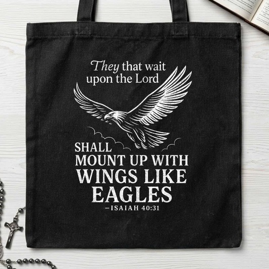 They That Wait Upon The Lord Shall Mount Up With Wings Like Eagles Isaiah 40.31 01