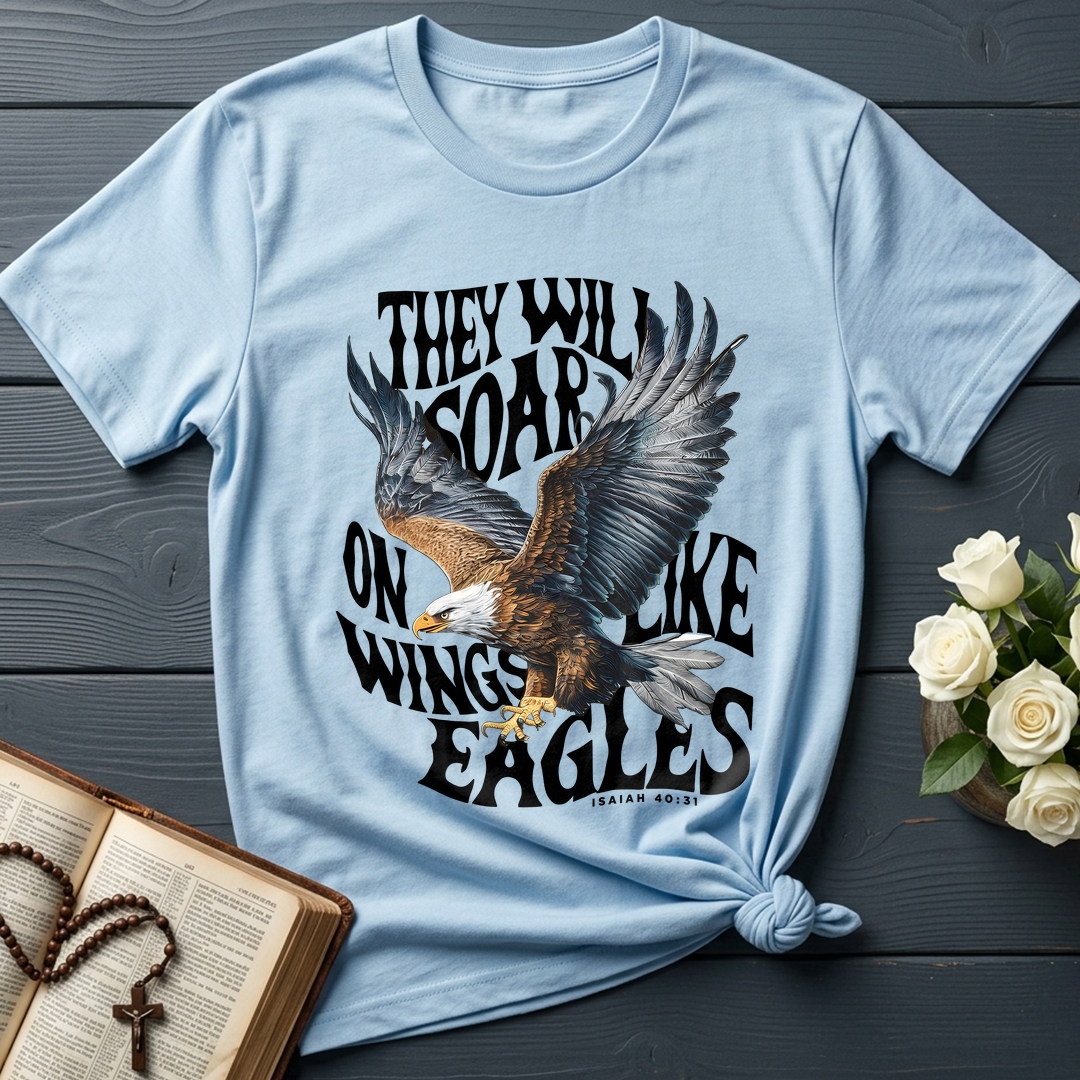 They Will Soar On Wings Like Eagles Isaiah 40.31 02
