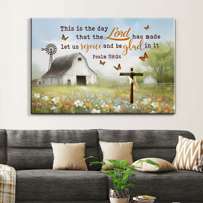 This is the Day That the Lord Has Made, Old Barn, Cross, Wall Art Canvas