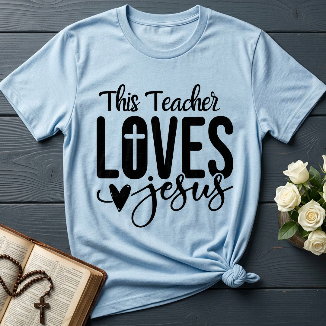 This Teacher Loves Jesus 04