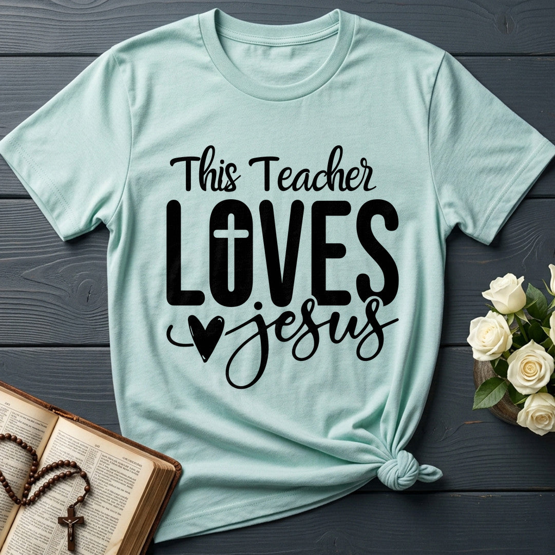 This Teacher Loves Jesus 04