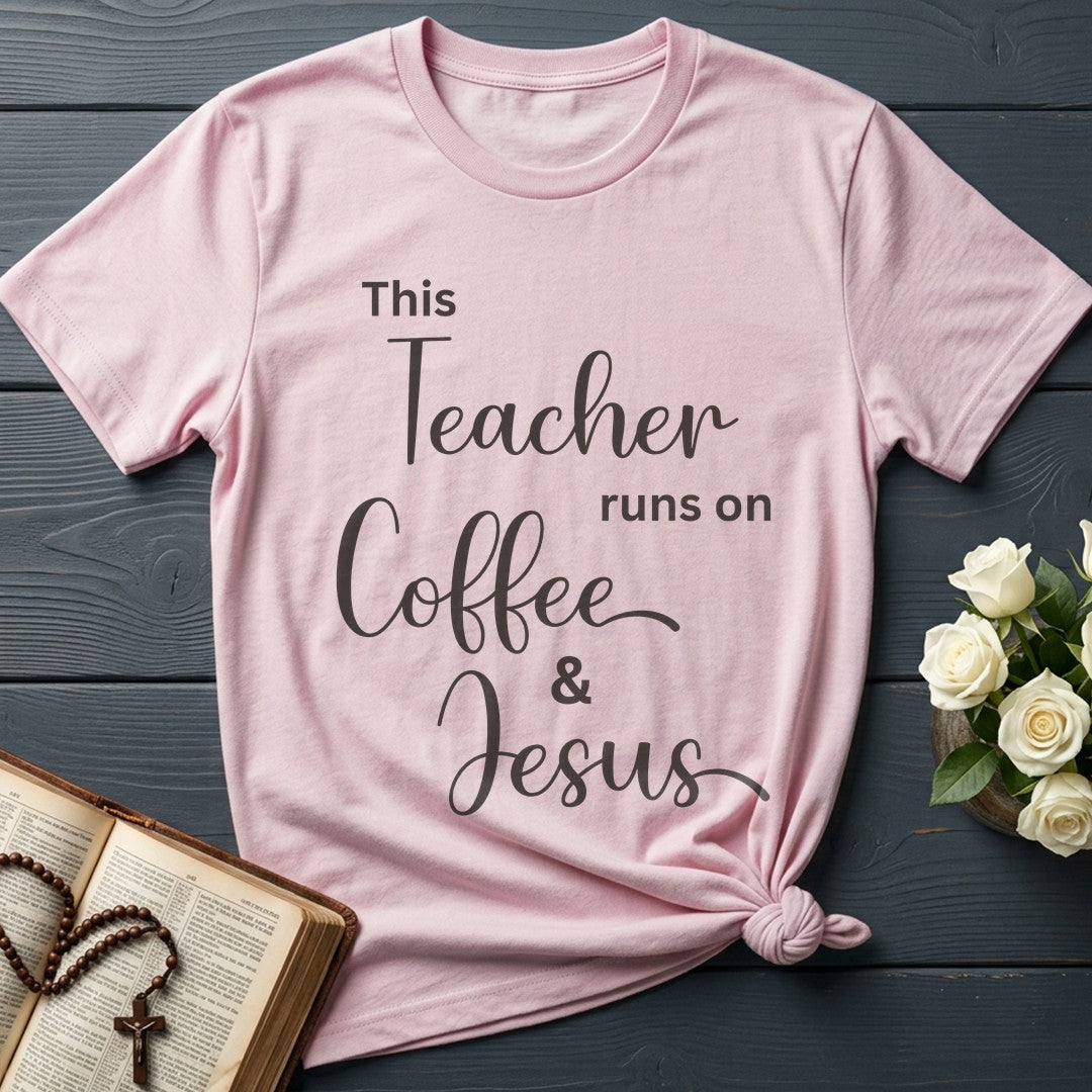 This Teacher Runs On Coffee And Jesus 01