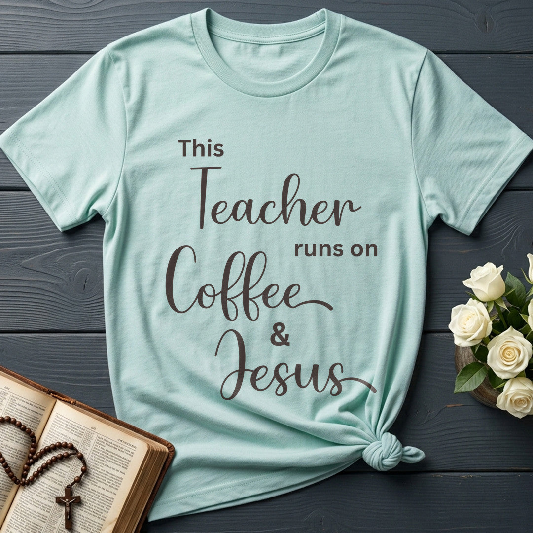 This Teacher Runs On Coffee And Jesus 01