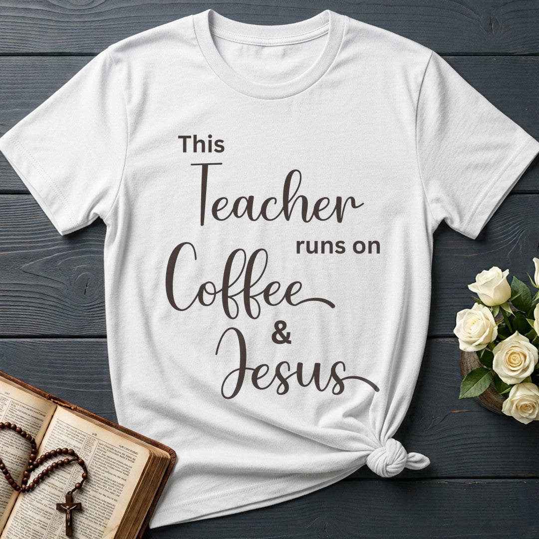 This Teacher Runs On Coffee And Jesus 01