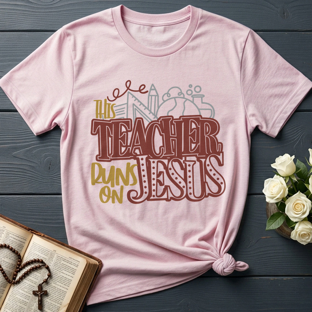 This Teacher Runs On Jesus 01