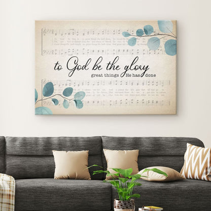 To God Be The Glory Christian Wall Art Canvas