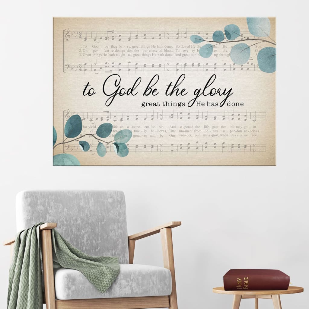 To God Be The Glory Christian Wall Art Canvas